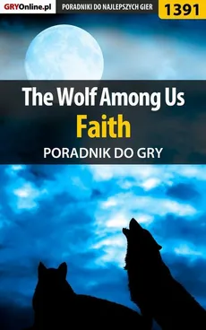 The Wolf Among Us - Faith - poradnik do gry - Jacek Winkler