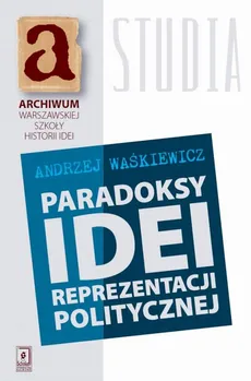 Paradoksy idei reprezentacji politycznej - Andrzej Waśkiewicz