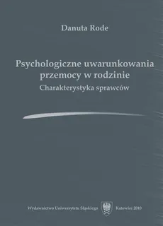 Psychologiczne uwarunkowania przemocy w rodzinie - 12 Aneks, Bibliografia - Danuta Rode