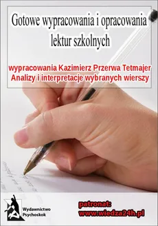 Wypracowania Kazimierz Przerwa Tetmajer - wybrane wiersze - Praca zbiorowa