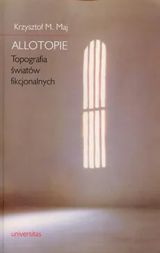 Allotopie - Krzysztof M. Maj