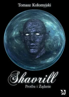 Shavrill – Prośba i Żądanie - Tomasz Kołomyjski