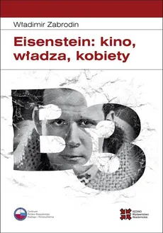 Eisenstein: kino, władza, kobiety - Władimir Zabrodin
