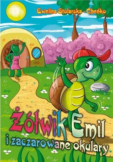Żółwik Emil i zaczarowane okulary - Ewelina Stolarska-Cheńko