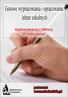 Wypracowania - Stefan Żeromski "Przedwiośnie - Praca zbiorowa