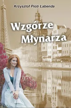 Wzgórze Młynarza - Krzysztof Łabenda