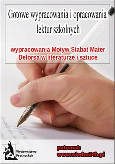 Wypracowania - Motyw Stabat Mater Delorsa - Praca zbiorowa