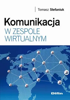 Komunikacja w zespole wirtualnym - Tomasz Stefaniuk