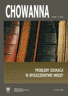 „Chowanna” 2012. R. 55(69). T. 2 (39): Problemy edukacji w społeczeństwie wiedzy - 04 "Elastyczny umysł" w perspektywie diagnozy i wsparcia rozwoju zdolności kierunkowych studentów oraz uczniów zintegrowanej edukacji wczesnoszkolnej