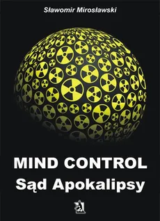 Mind Control Sąd Apokalipsy - Sławomir Mirosławski