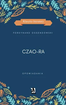 Czao-Ra - Ferdynand A. Ossendowski