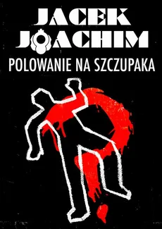 Polowanie na szczupaka - Jacek Joachim