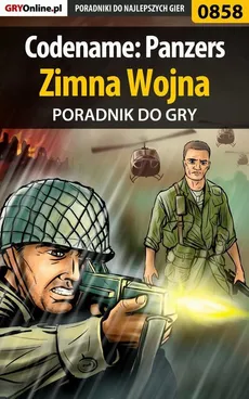 Codename: Panzers - Zimna Wojna - poradnik do gry - Jacek "Stranger" Hałas