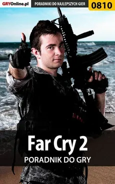 Far Cry 2 - poradnik do gry - Przemysław Zamęcki, Zamęcki Przemysław