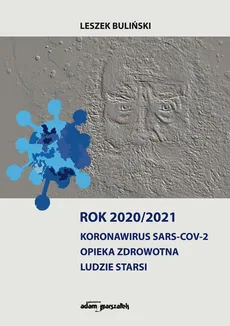 Rok 2020/2021 Koronawirus SARS-CoV-2 - Leszek Buliński
