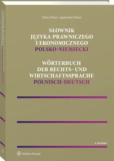 Słownik języka prawniczego i ekonomicznego polsko-niemiecki - Outlet - Agnieszka Kilian, Alina Kilian