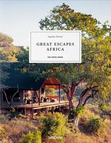Great Escapes Africa. The Hotel Book