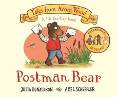 Postman Bear - Julia Donaldson, Axel Scheffler