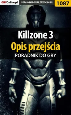 Killzone 3 - opis przejścia - poradnik do gry - Szymon Liebert