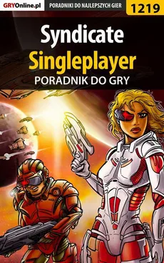 Syndicate - singleplayer - poradnik do gry - Piotr Kulka