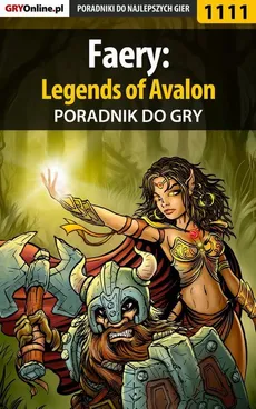 Faery: Legends of Avalon - poradnik do gry - Piotr Kulka