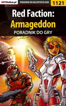 Red Faction: Armageddon - poradnik do gry - Szymon Liebert