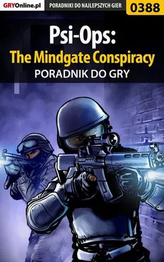 Psi-Ops: The Mindgate Conspiracy - poradnik do gry - Michał Basta