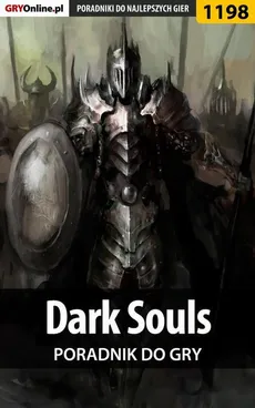 Dark Souls - poradnik do gry - Szymon Liebert