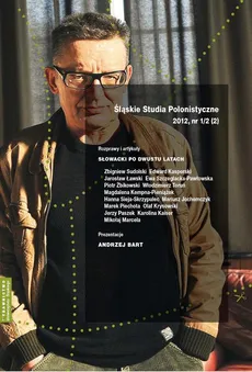 „Śląskie Studia Polonistyczne” 2012, nr 1/2 (2): Rozprawy i artykuły: Słowacki po dwustu latach. Prezentacje: Andrzej Bart - 06 Widzieć przyjaciela. Słowacki o Krasińskim
