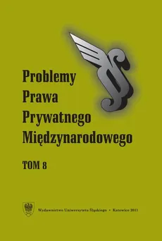 „Problemy Prawa Prywatnego Międzynarodowego”. T. 8 - 04 Wpływ ogłoszenia upadłości w Polsce na zagraniczne postępowanie arbitrażowe