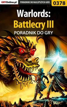 Warlords: Battlecry III - poradnik do gry - Andrzej Mielczarek