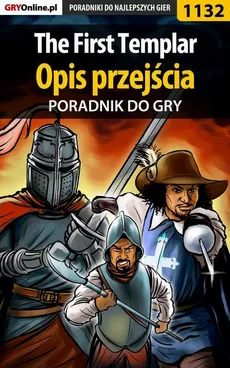 The First Templar - opis przejścia - poradnik do gry - Michał Basta