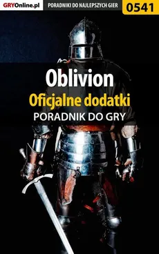Oblivion - oficjalne dodatki - poradnik do gry - Krzysztof Gonciarz, Michał Urbanek