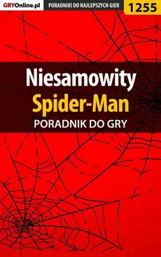 Niesamowity Spider-Man - poradnik do gry - Michał Chwistek