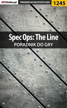Spec Ops: The Line - poradnik do gry - Jacek Hałas, Maciej Myrcha