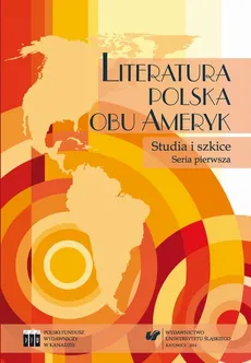Literatura polska obu Ameryk. Studia i szkice. Seria pierwsza - 40 Bibliografia (wybór)