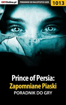 Prince of Persia: Zapomniane Piaski - poradnik do gry - Przemysław Zamęcki, Zamęcki Przemysław
