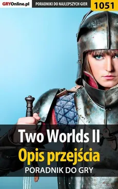 Two Worlds II - opis przejścia - poradnik do gry - Artur Justyński