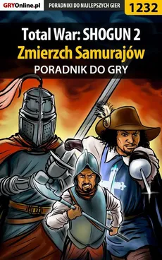 Total War: SHOGUN 2 - Zmierzch Samurajów - poradnik do gry - Konrad Kruk