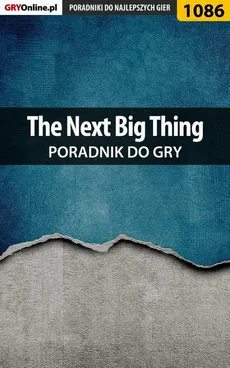 The Next Big Thing - poradnik do gry - Katarzyna Michałowska