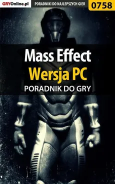 Mass Effect - PC - poradnik do gry - Artur Falkowski