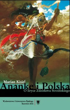 Ananke i Polska - 01 Tragiczna świętość, O wierszu Ród Anhellich - Marian Kisiel