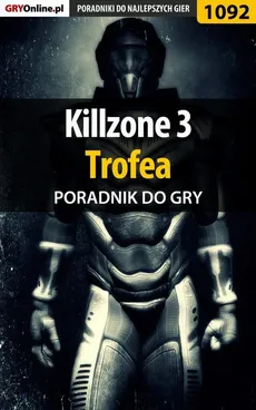 Killzone 3 - Trofea - poradnik do gry - Szymon Liebert