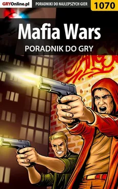 Mafia Wars - poradnik do gry - Jacek "Stranger" Hałas