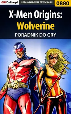 X-Men Origins: Wolverine - poradnik do gry - Przemysław Zamęcki, Zamęcki Przemysław