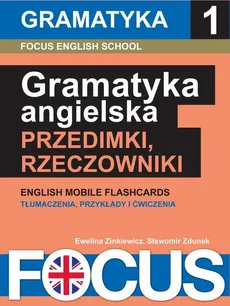 Angielska gramatyka: przedimki i rzeczowniki. Zestaw 1 - Ewelina Zinkiewicz, Sławomir Zdunek