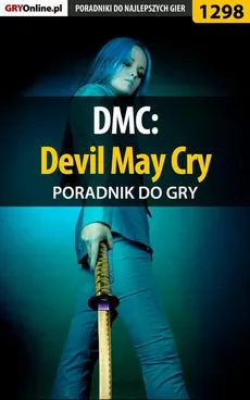 DMC: Devil May Cry - poradnik do gry - Jacek "Stranger" Hałas