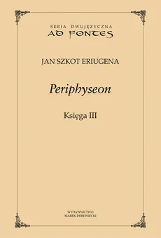 Periphyseon, Księga 3 - Jan Szkot Eriugena