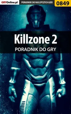 Killzone 2 - poradnik do gry - Przemysław Zamęcki, Zamęcki Przemysław