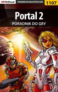 Portal 2 - poradnik do gry - Michał Chwistek